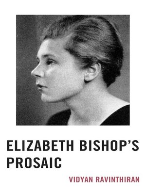 cover image of Elizabeth Bishop's Prosaic